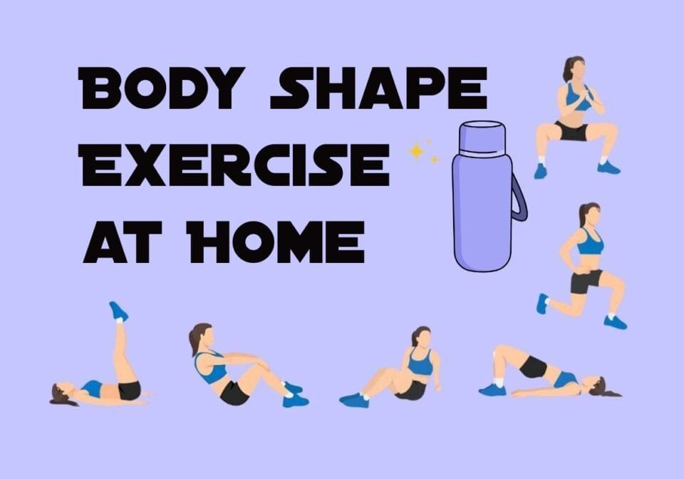 Exercise for body shape for girl at home